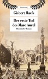 Der erste Tod des Marc Aurel - Gisbert Haefs - 9783293209053