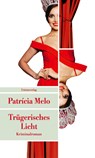 Trügerisches Licht - Patrícia Melo - 9783293209121