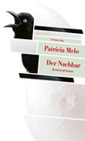 Der Nachbar - Patrícia Melo - 9783293209299
