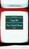 New York Ghost - Ling Ma - 9783293209381