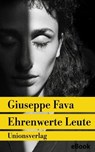 Ehrenwerte Leute - Giuseppe Fava - 9783293303683