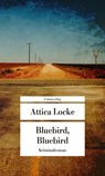 Bluebird, Bluebird - Attica Locke - 9783293710047