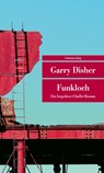 Funkloch - Garry Disher - 9783293710405