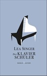 Der Klavierschüler - Lea Singer - 9783311100096