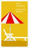 Stadt der Sonne - Tove Jansson - 9783311151159