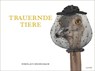 Trauernde Tiere - Nikolaus Heidelbach - 9783311250159