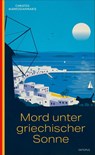 Mord unter griechischer Sonne - Christos Markogiannakis - 9783311300342