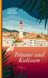 Träume und Kulissen - Alida Bremer - 9783311300717
