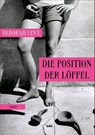 Die Position der Löffel - Deborah Levy - 9783311350163