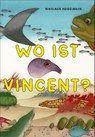 Wo ist Vincent? - Nikolaus Heidelbach - 9783311400035