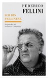 Ich bin fellinesk - Federico Fellini ; Costanzo Costantini - 9783311701071