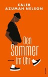 Den Sommer im Ohr - Caleb Azumah Nelson - 9783311704690