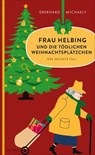 Frau Helbing und die tödlichen Weihnachtsplätzchen - Eberhard Michaely - 9783311705536