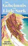 Das Geheimnis von Little Sark - Mary Horlock - 9783311706014
