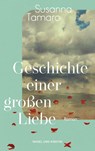 Geschichte einer großen Liebe - Susanna Tamaro - 9783312012879