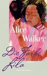 Die Farbe Lila - Alice Walker - 9783312012909