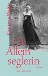 Die Alleinseglerin - Christine Wolter - 9783312012916