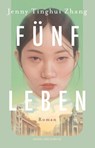 Fünf Leben - Jenny Tinghui Zhang - 9783312013173