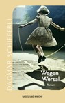 Wegen Wersai - Dagmar Schifferli - 9783312013524