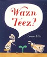 Wazn Teez? - Carson Ellis - 9783314103865