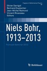 Niels Bohr, 1913-2013 - Olivier Darrigol ; Bertrand Duplantier ; Jean-Michel Raimond - 9783319143156