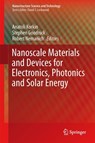 Nanoscale Materials and Devices for Electronics, Photonics and Solar Energy -  - 9783319186320