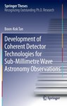 Development of Coherent Detector Technologies for Sub-Millimetre Wave Astronomy Observations -  - 9783319193625