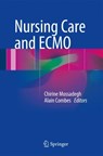 Nursing Care and ECMO - Chirine Mossadegh ; Alain Combes - 9783319201009