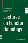Lectures on Functor Homology -  - 9783319213040