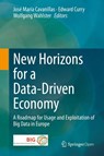 New Horizons for a Data-Driven Economy - Jose Maria Cavanillas ; Edward Curry ; Wolfgang Wahlster - 9783319215686