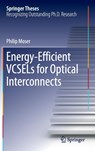 Energy-Efficient VCSELs for Optical Interconnects -  - 9783319240657