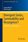 Divergent Series, Summability and Resurgence I -  - 9783319287355