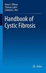 Handbook of Cystic Fibrosis - Amy G. Filbrun ; Thomas Lahiri ; Clement L Ren - 9783319325026