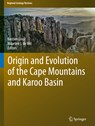 Origin and Evolution of the Cape Mountains and Karoo Basin -  - 9783319408583