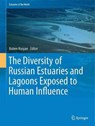 The Diversity of Russian Estuaries and Lagoons Exposed to Human Influence -  - 9783319433905