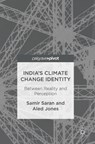 India's Climate Change Identity - SARAN,  Samir ; Jones, Aled - 9783319464145