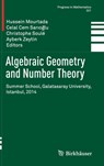 Algebraic Geometry and Number Theory -  - 9783319477787