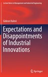 Expectations and Disappointments of Industrial Innovations -  - 9783319507019