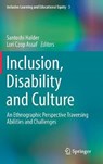 Inclusion, Disability and Culture - HALDER,  Santoshi ; Assaf, Lori Czop - 9783319552231