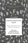 Essays on Hilda Hilst - Adam Morris ; Bruno Carvalho - 9783319563176