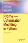 Pyomo - Optimization Modeling in Python - William E. Hart ; Carl D. Laird ; Jean-Paul Watson ; David L. Woodruff ; Gabriel A. Hackebeil ; Bethany L. Nicholson ; John D. Siirola - 9783319588193