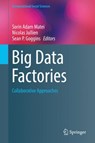 Big Data Factories -  - 9783319591858