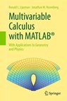 Multivariable Calculus with MATLAB® - Ronald L. Lipsman ; Jonathan M. Rosenberg - 9783319650692