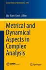 Metrical and Dynamical Aspects in Complex Analysis - Lea Blanc-Centi - 9783319658360