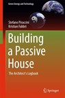 Building a Passive House - Stefano Piraccini ; Kristian Fabbri - 9783319699370