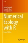 Numerical Ecology with R - Daniel Borcard ; Francois Gillet ; Pierre Legendre - 9783319714035