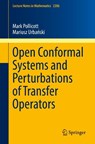 Open Conformal Systems and Perturbations of Transfer Operators - Mark Pollicott ; Mariusz Urbanski - 9783319721781