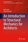 An Introduction to Structural Mechanics for Architects - Elias Cueto ; David Gonzalez - 9783319729343
