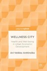 Wellness City - Ari-Veikko Anttiroiko - 9783319755618