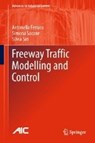 Freeway Traffic Modelling and Control - Antonella Ferrara ; Simona Sacone ; Silvia Siri - 9783319759593